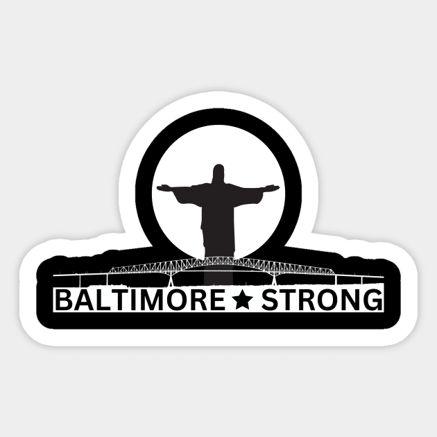 Francis Scott Key Bridge. Baltimore Strong Sticker by TreSiameseTee